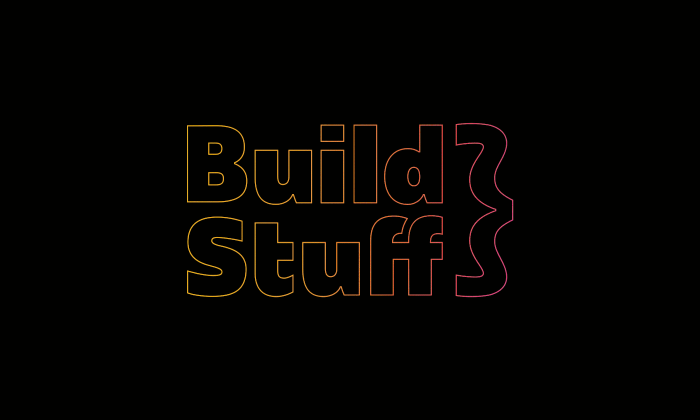 Build Stuff